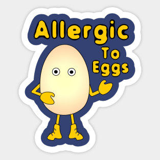 Allergic to Eggs Sticker